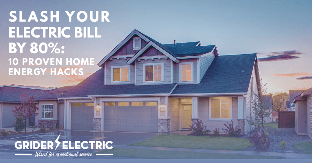 Slash Your Electric Bill by 80% Starting Today: 10 Proven Home Energy&nbsp;Hacks